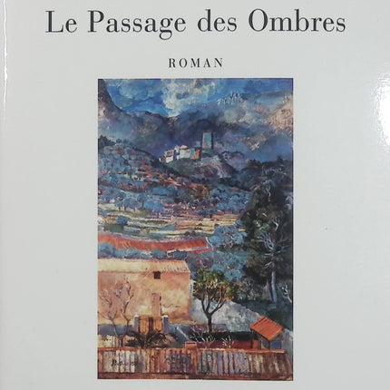 Le passage des ombres – Isabelle Hausser – Roman contemporain, drame psychologique et mystère autour du deuil et de l’amitié en Drôme - Livre
