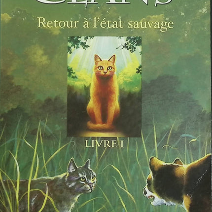 La Guerre des Clans Cycle 1 Tome 1 Retour à l'état sauvage | Erin Hunter | Roman jeunesse fantasy d'occasion - Livre