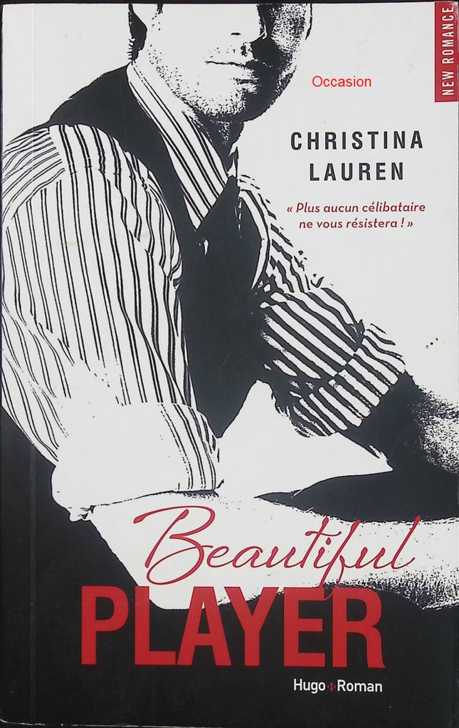 Beautiful Player – Christina Lauren – romance contemporaine new adult séduction humour - Livre