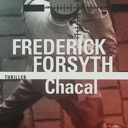 Chacal – Frederick Forsyth – Thriller politique, assassin, De Gaulle et attentat - Livre