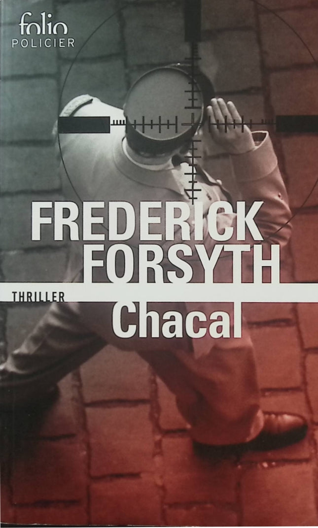 Chacal – Frederick Forsyth – Thriller politique, assassin, De Gaulle et attentat - Livre