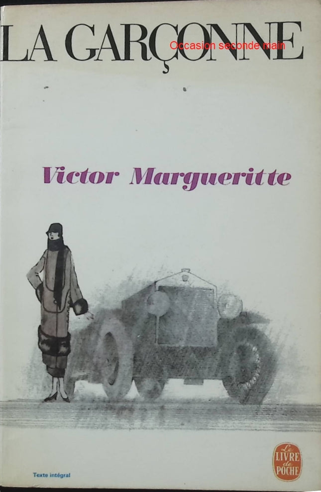 La Femme en chemin – La Garçonne – Victor Margueritte – roman féministe, émancipation des femmes, littérature française - Livre