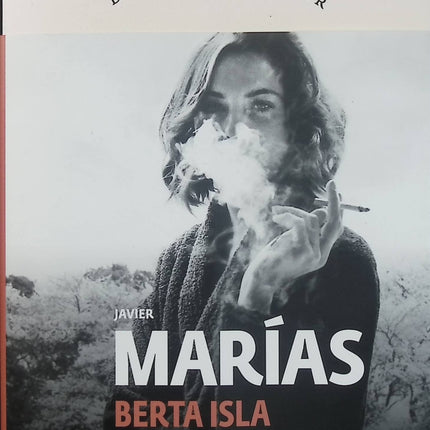Berta Isla - Javier Marías - Grand roman espagnol d’occasion sur l’amour, l’attente et les secrets d’un espion - Livre