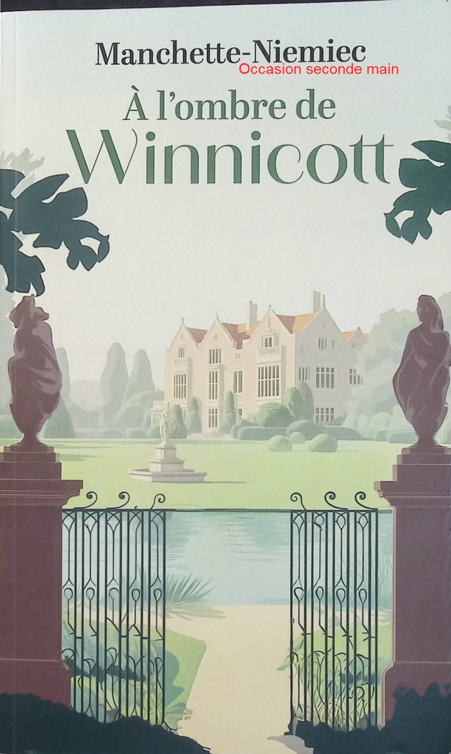 À l’ombre de Winnicott – Ludovic Manchette, roman psychologique autour des secrets et de la complexité humaine - Livre