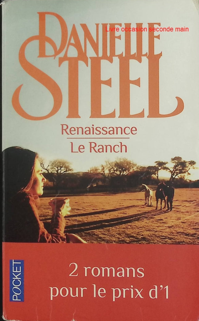 Renaissance suivi de Le Ranch - Danielle Steel - Roman sentimental - Livre