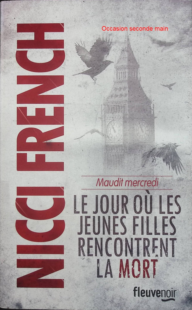 Maudit mercredi – Le jour où les jeunes filles rencontrent la mort – Nicci French – Thriller psychologique et enquête - Livre