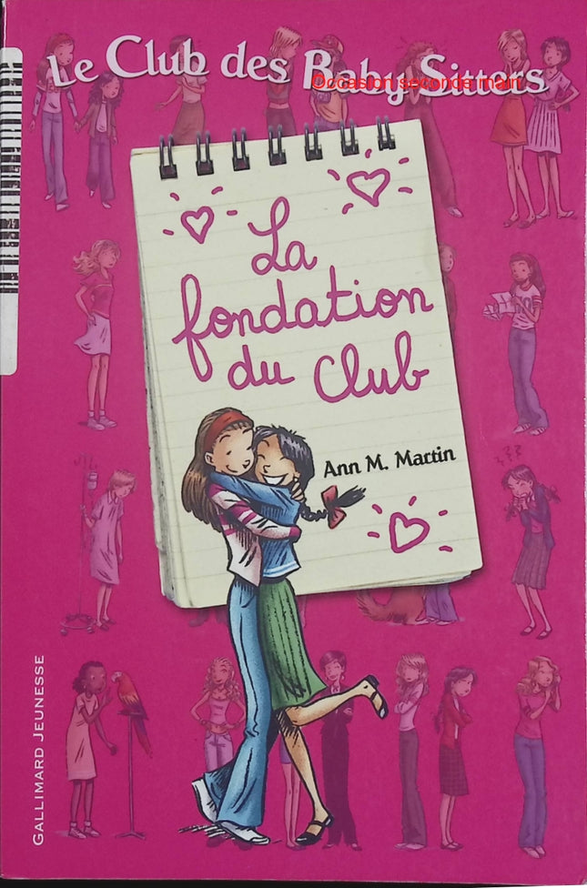 Le Club des Baby-Sitters – La fondation du Club – Ann M. Martin – Roman jeunesse, amitié, baby-sitting et aventures dès 9 ans - Livre
