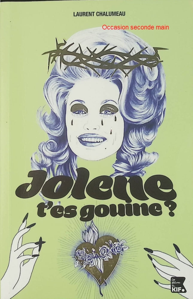 Jolene t'es gouine ? - Laurent Chalumeau - Roman contemporain d’occasion - Livre