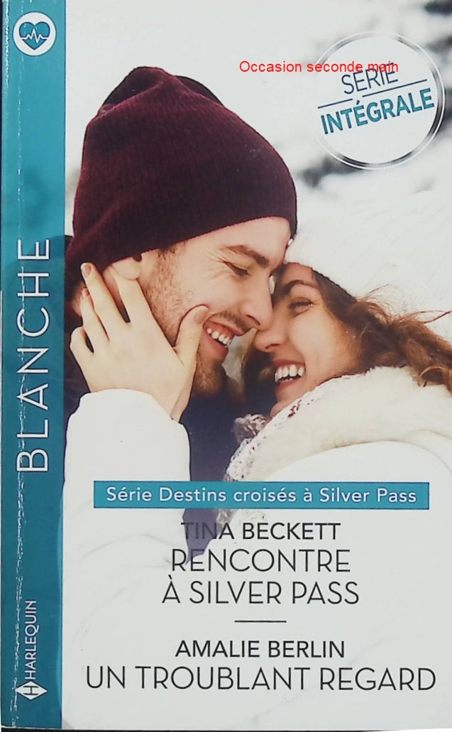Rencontre à Silver Pass – Un troublant regard – Tina Beckett & Amalie Berlin – Harlequin – Romance d’occasion - Livre