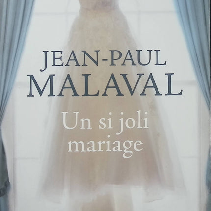 Un si joli mariage – Jean-Paul Malaval – Roman du terroir – Famille, mariage et secrets - Livre