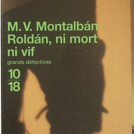 Roldán, ni mort ni vif – Manuel Vázquez Montalbán – Roman politique espagnol – Livre d'occasion - Livre