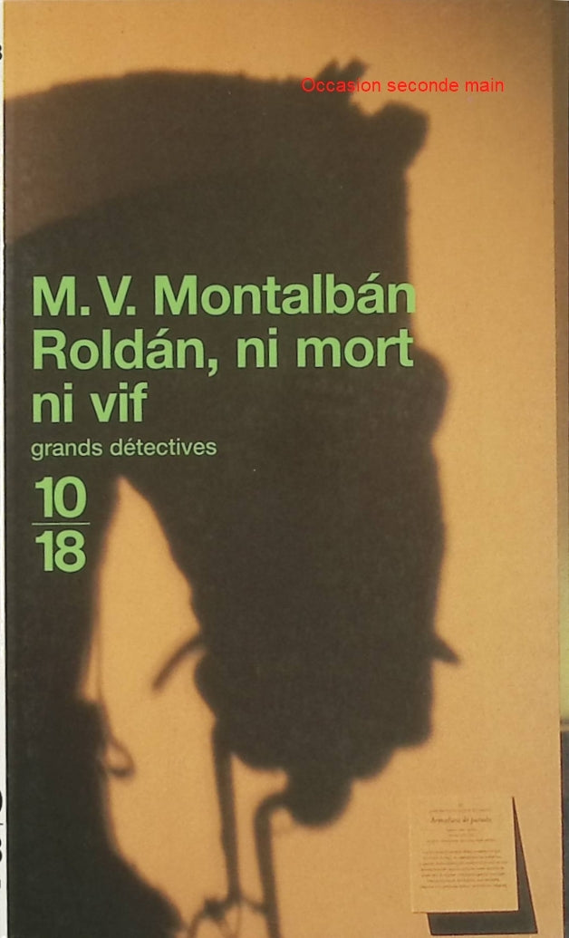 Roldán, ni mort ni vif – Manuel Vázquez Montalbán – Roman politique espagnol – Livre d'occasion - Livre