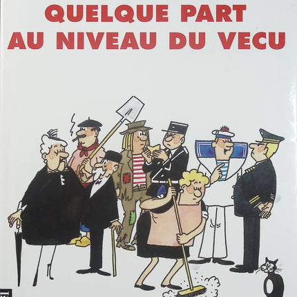 Quelque part au niveau du vécu – Jacques Faizant – Recueil de dessins d'humour et caricatures - Livre