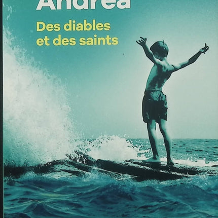 Des diables et des saints - Jean-Baptiste Andrea - Roman français, littérature contemporaine, émotion - Livre d'occasion - Livre