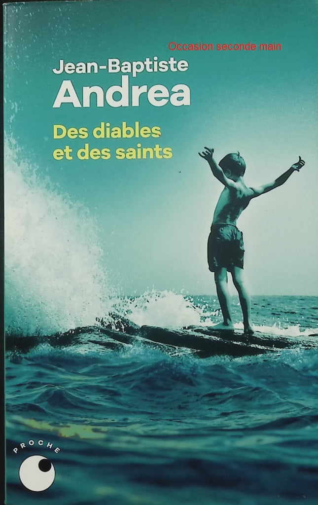 Des diables et des saints - Jean-Baptiste Andrea - Roman français, littérature contemporaine, émotion - Livre d'occasion - Livre