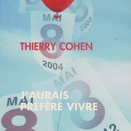 J’aurais préféré vivre – Thierry Cohen, roman contemporain sur l’amour, les regrets, les choix de vie et les secondes chances - Livre