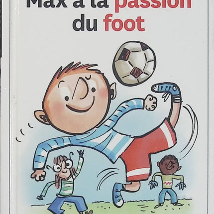 Max a la passion du foot – Tome 21 – Dominique de Saint-Mars – Livre jeunesse Max et Lili d'occasion - Livre