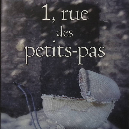 1, rue des Petits-Pas - Nathalie Hug - Roman historique - Lorraine - Après-guerre - Sage-femme - Louise - Guerre - Livre