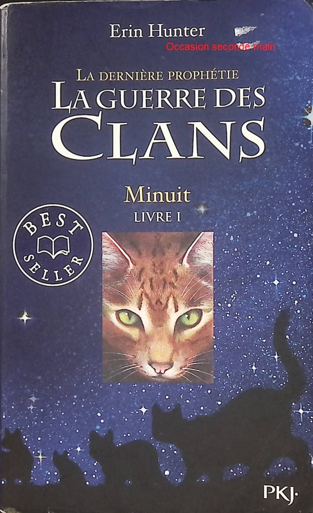 La Guerre des Clans La Dernière Prophétie Cycle II Tome 1 Minuit | Erin Hunter | Roman jeunesse fantasy d'occasion - Livre