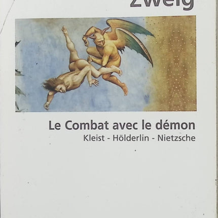 Le Combat avec le démon – Stefan Zweig | Essai littéraire sur Kleist, Hölderlin et Nietzsche, trois génies tourmentés - Livre