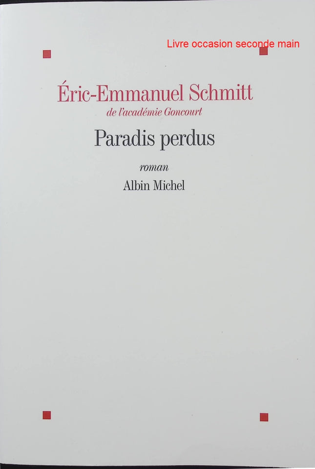 La Traversée des temps Tome 1 Paradis perdus - Éric-Emmanuel Schmitt - Roman historique - Noam - Déluge - Préhistoire - Livre