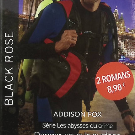 Danger sous la surface - Les secrets de Carling Lake - Addison Fox, K.D. Richards - Harlequin Black Rose - Romance suspense - Livre