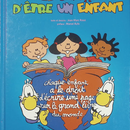 Le Droit d'être un enfant - Jean-Marc Rossi - Album jeunesse documentaire d'occasion - Livre BD