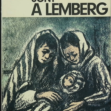 Les Russes sont à Lemberg – Renée Louria – Roman historique et récit de guerre en Europe de l’Est - Livre