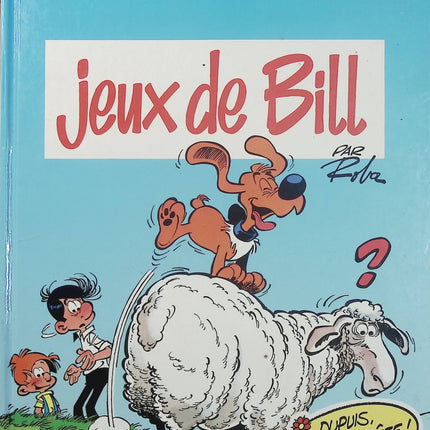 Boule et Bill – Jeux de Bill – Album n°11 – Roba – BD humour jeunesse – Gags et aventures - Livre BD