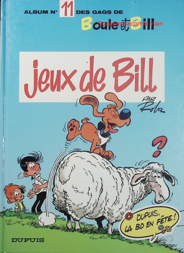 Boule et Bill – Jeux de Bill – Album n°11 – Roba – BD humour jeunesse – Gags et aventures - Livre BD