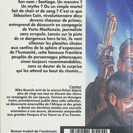 Santiago – Michael D. Resnick – Un mythe du lointain avenir, science-fiction, aventure spatiale et légende galactique - Livre