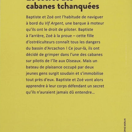 Le secret des cabanes tchanquées – Jeanne Faivre d'Arcier, Christophe Merlin – roman jeunesse, Bassin d'Arcachon, mystère et aventure - Livre