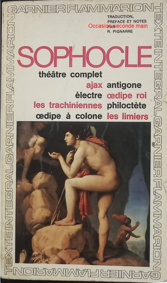 Théâtre complet – Sophocle – Ajax, Antigone, Électre, Œdipe Roi, Philoctète – Livre d’occasion - Livre