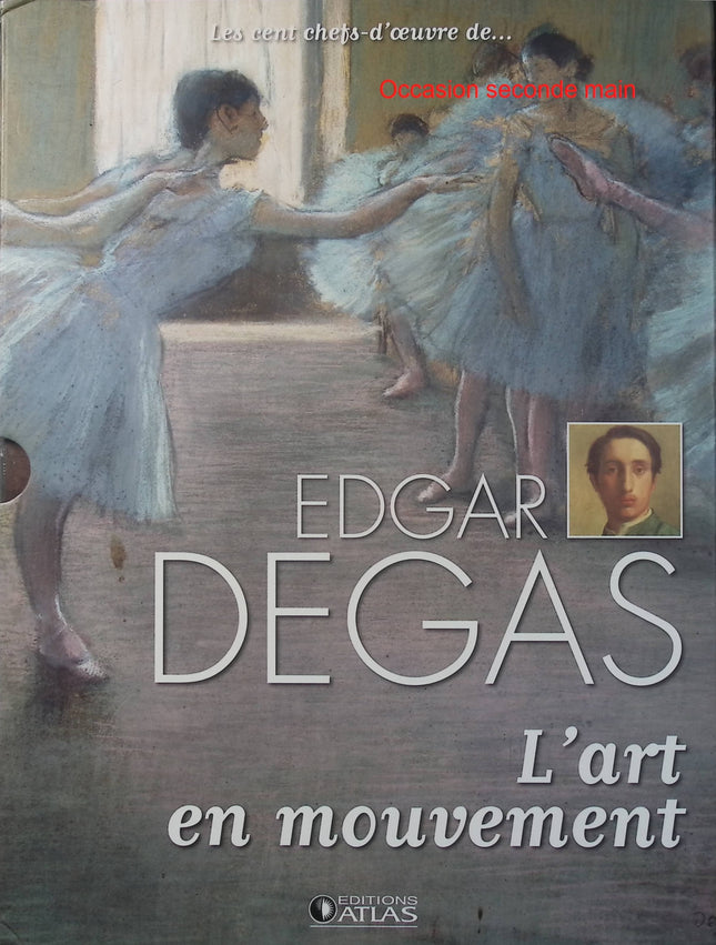 Les 100 chefs-d'œuvre de Edgar Degas - L'Art en mouvement - Livre + Puzzle - Peinture - Impressionnisme - Art - Livre