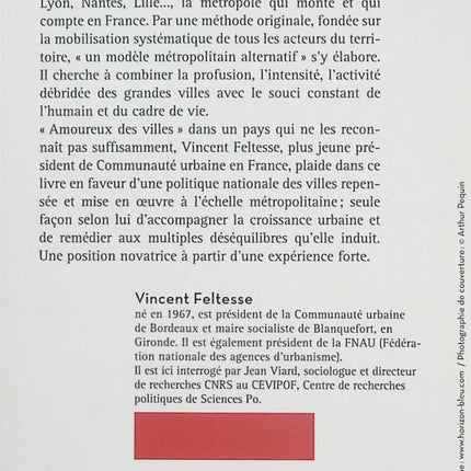La décennie bordelaise – Quelle politique urbaine à l’heure des métropoles ? – Vincent Feltesse – Essai politique sur la métropole de Bordeaux - Livre