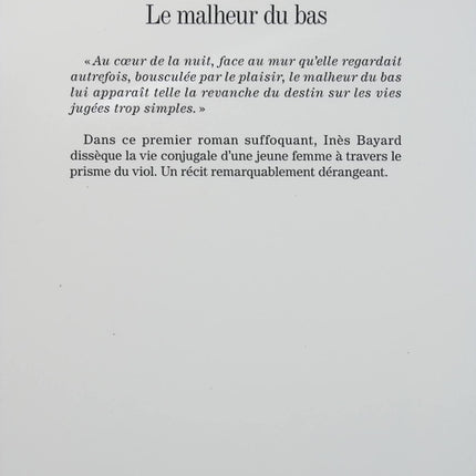 Le Malheur du bas – Inès Bayard – Roman français – Drame psychologique, maternité et société - Livre