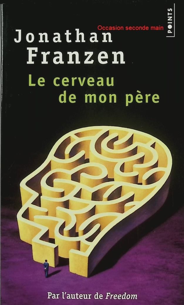 Le Cerveau de mon père – Jonathan Franzen – Essai autobiographique – Famille et maladie d’Alzheimer – Littérature américaine - Livre