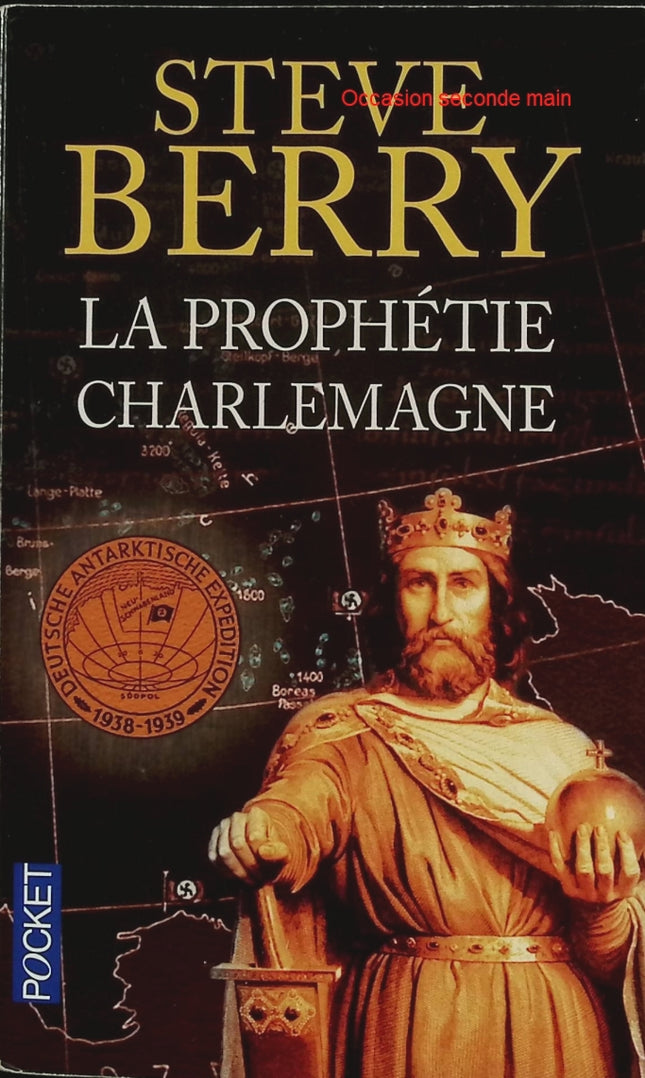 La Prophétie Charlemagne – Steve Berry – Thriller historique ésotérique – Enquête internationale – Roman d’aventure - Livre