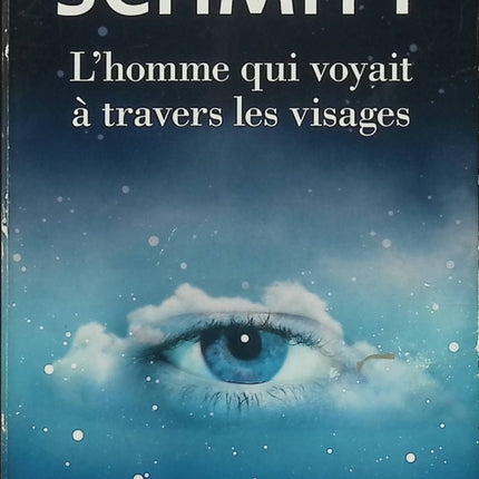L’Homme qui voyait à travers les visages – Éric-Emmanuel Schmitt – Roman suspense, spiritualité et religion – Livre d’occasion - Livre