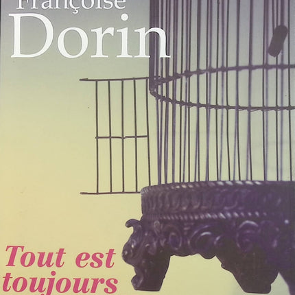Tout est toujours possible – Françoise Dorin, récit inspirant sur la vie, l’espoir et les nouveaux départs - Livre