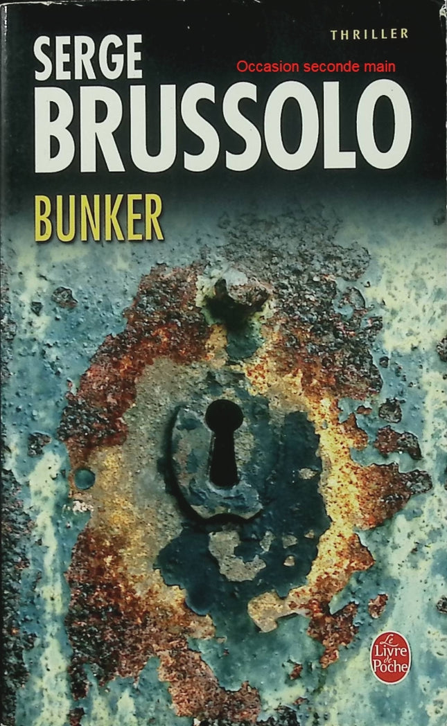 Bunker – Serge Brussolo – Thriller fantastique, maison hantée et suspense psychologique - Livre