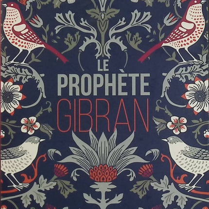 Le Prophète – Khalil Gibran, poésie philosophique, spiritualité, amour et sagesse universelle - Livre