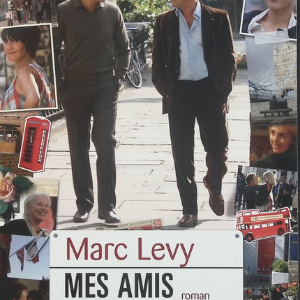 Mes amis mes amours – Marc Levy – Roman d’amitié, amour, famille et vie à deux – Livre d’occasion - Livre