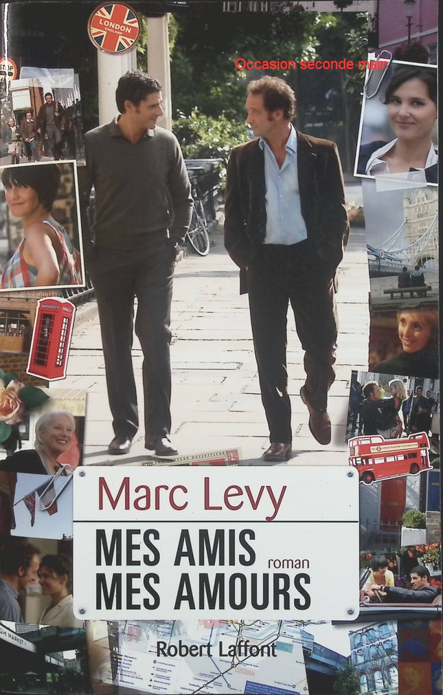 Mes amis mes amours – Marc Levy – Roman d’amitié, amour, famille et vie à deux – Livre d’occasion - Livre