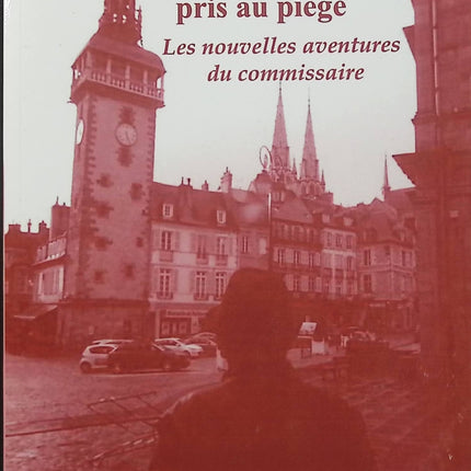 Bourbonnais pris au piège – Claude Ferrieux – Commissaire Bourbonnais – Polar régional - Livre