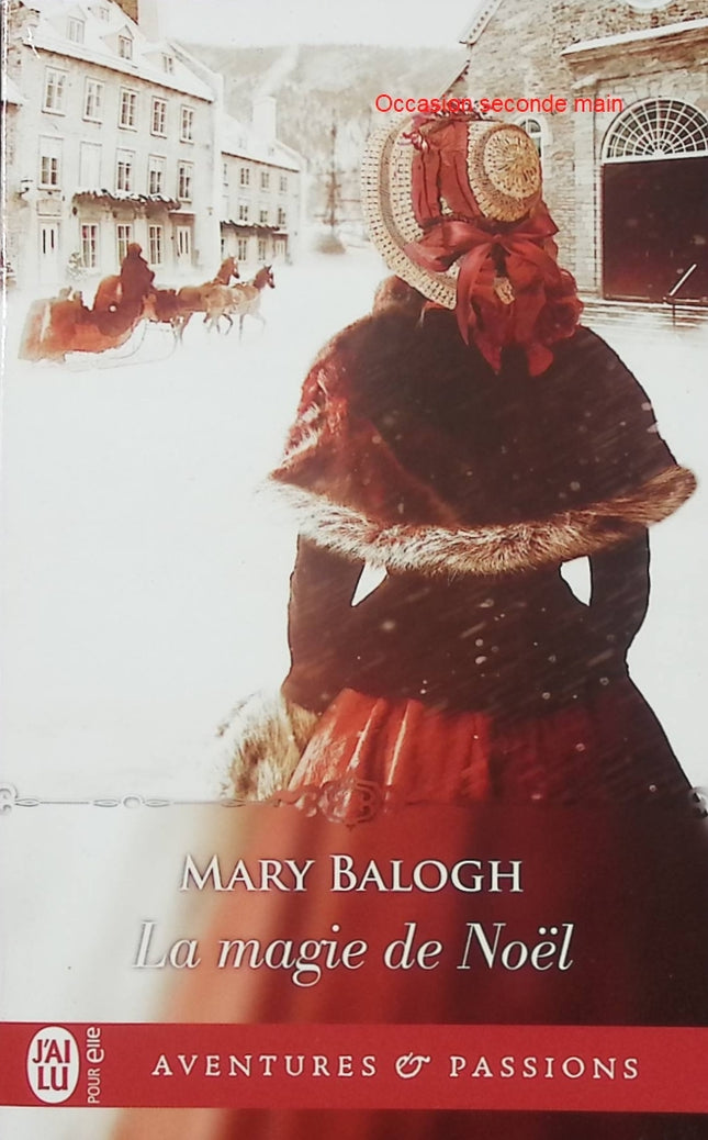 La magie de Noël – Mary Balogh – Romance historique Regency – amour de Noël et seconde chance - Livre