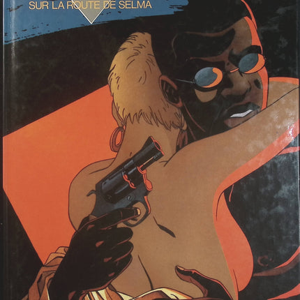 Sur la route de Selma - Roman graphique polar de Tome et Philippe Berthet - Livre BD