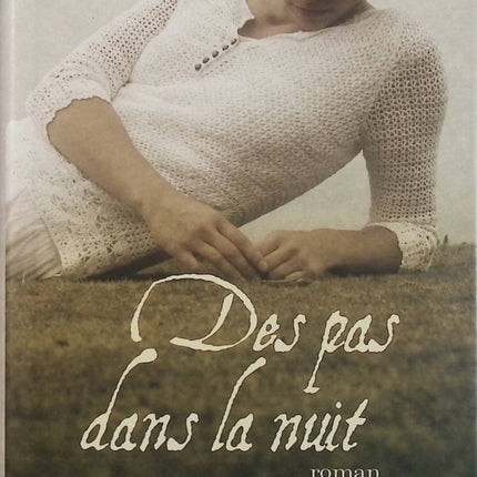 Des pas dans la nuit – Judith Lennox – saga familiale romanesque et drame historique - Livre