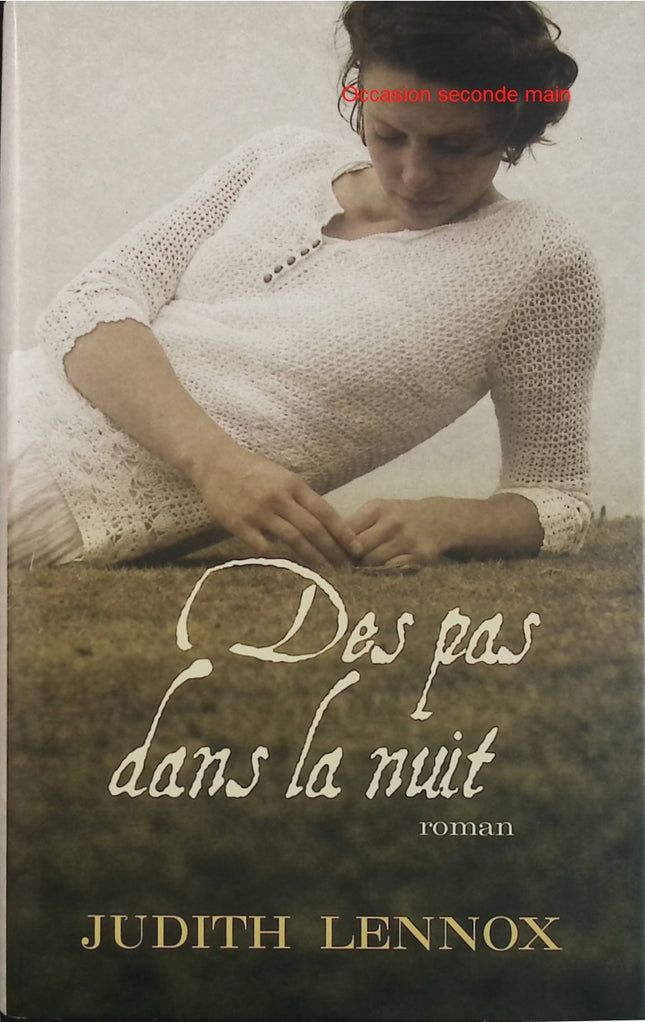 Des pas dans la nuit – Judith Lennox – saga familiale romanesque et drame historique - Livre
