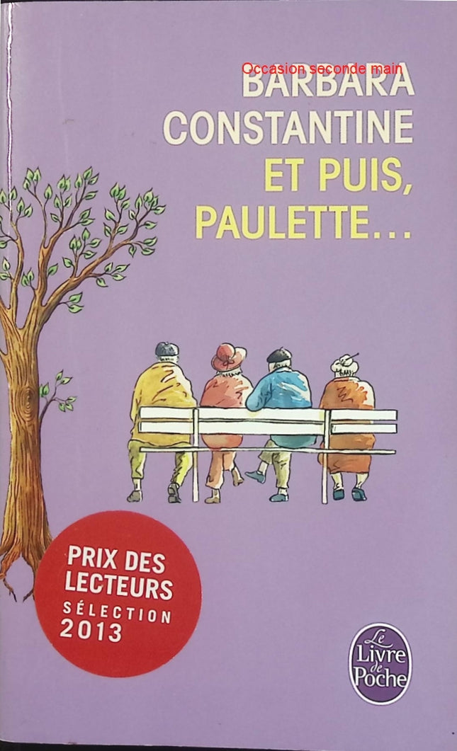 Et puis, Paulette... - Barbara Constantine - Roman feel-good d'occasion - Livre